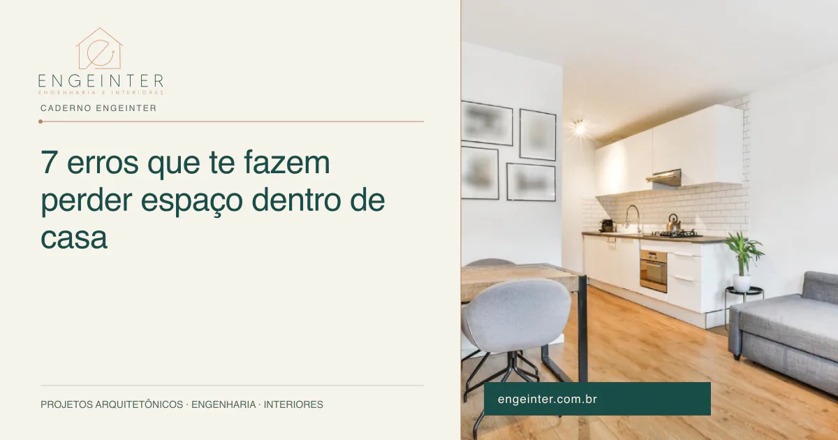 7 erros que te fazem perder espaço dentro de casa