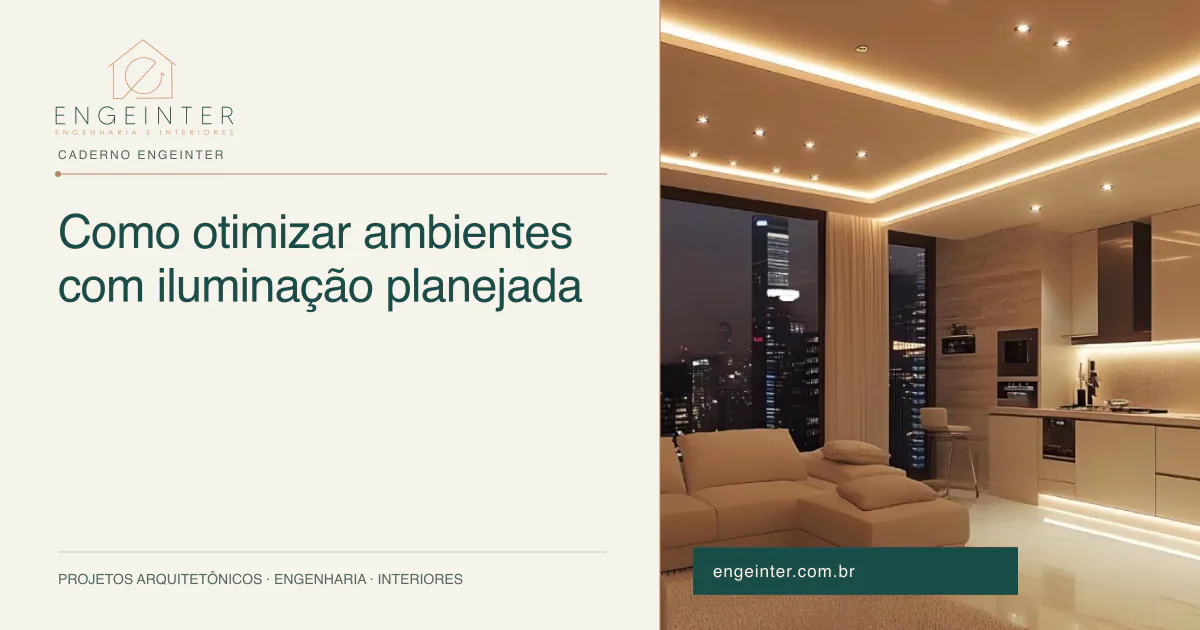 Como otimizar ambientes com iluminação planejada