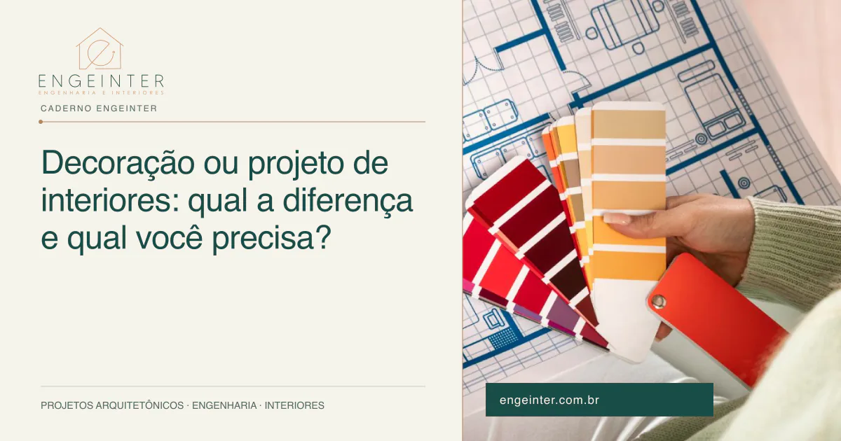 Decoração ou projeto de interiores: qual a diferença e qual você precisa?