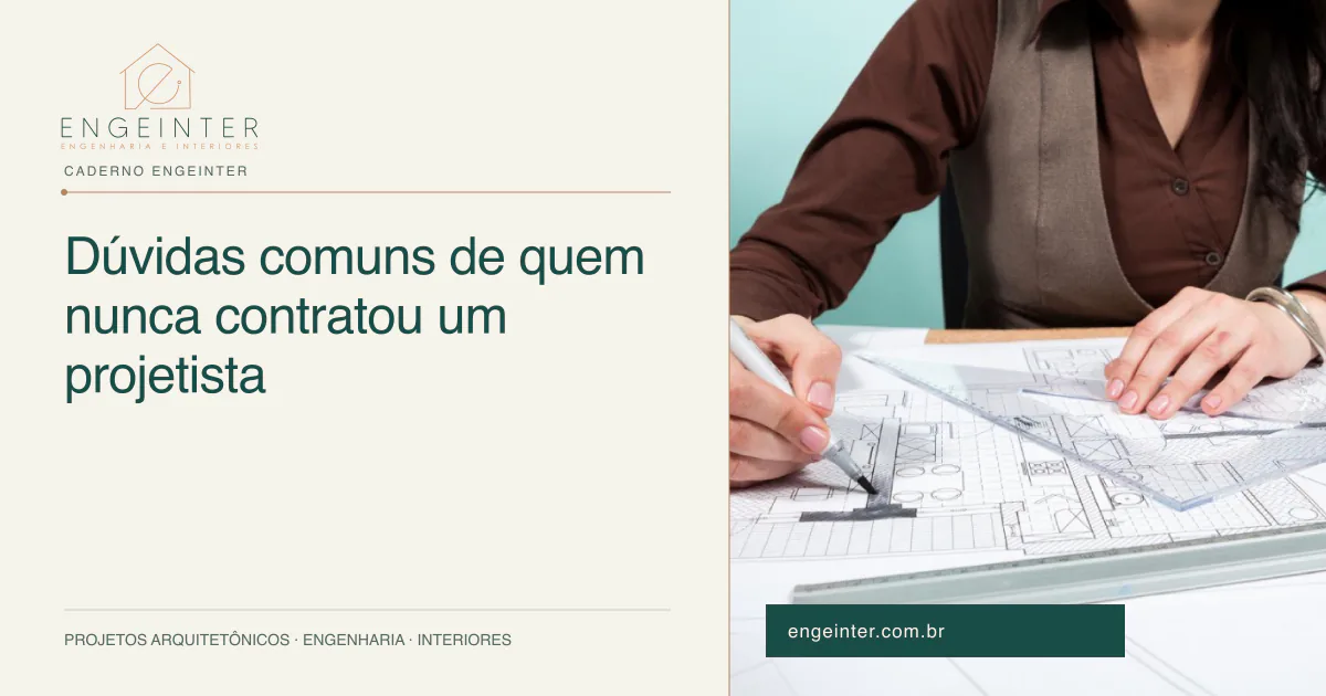 Dúvidas comuns de quem nunca contratou um projetista
