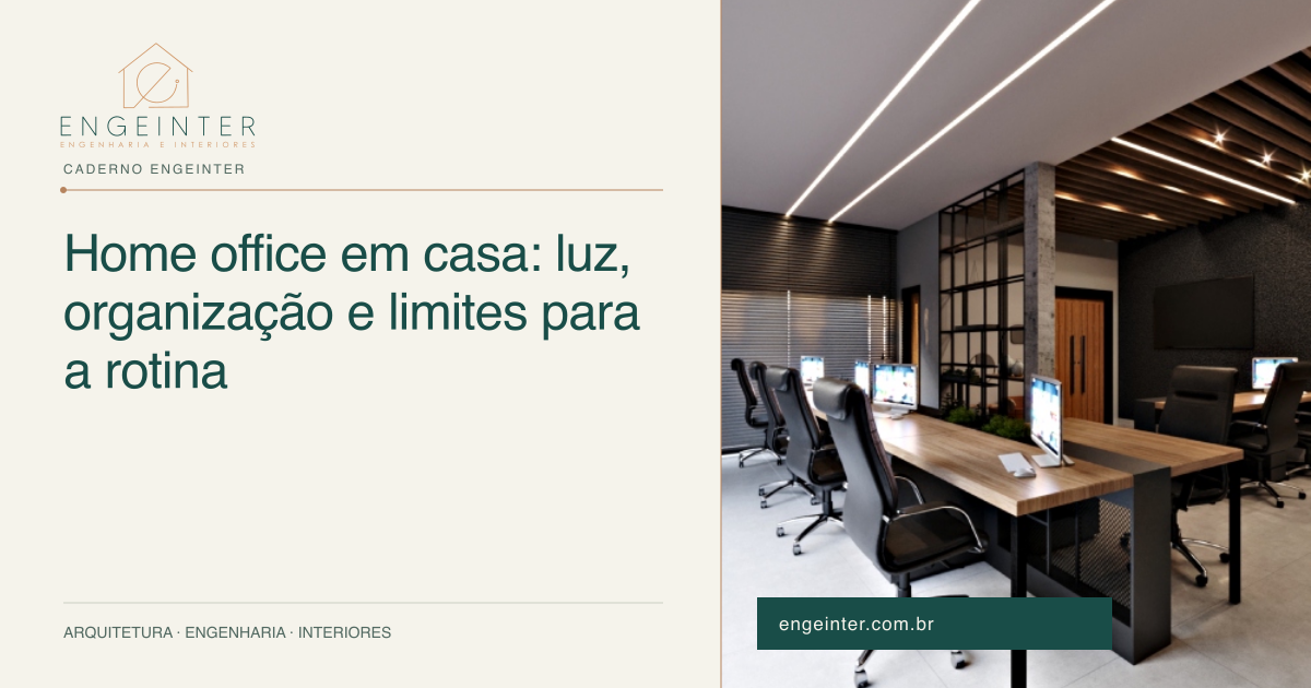 Home office em casa: luz, organização e limites para a rotina