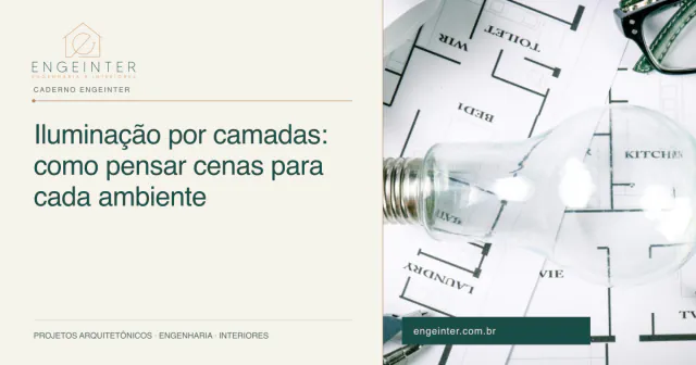Iluminação por camadas: como pensar cenas para cada ambiente