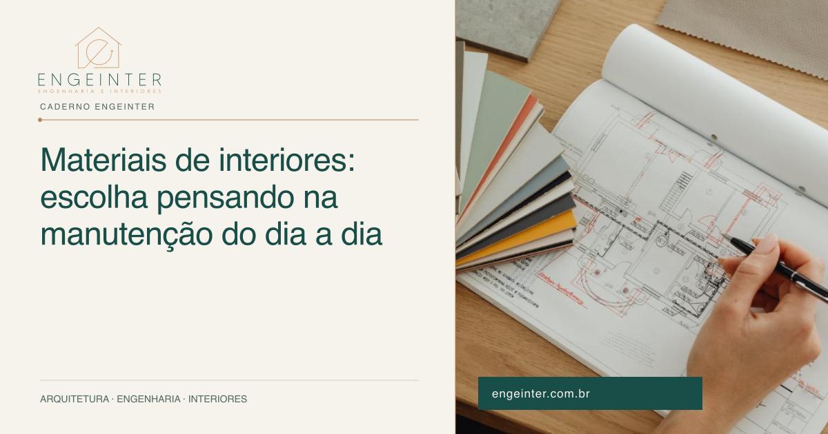 Materiais de interiores: escolha pensando na manutenção do dia a dia