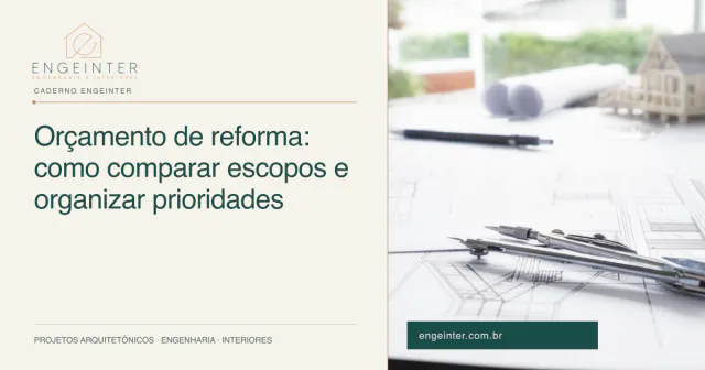 Orçamento de reforma: como comparar escopos e organizar prioridades