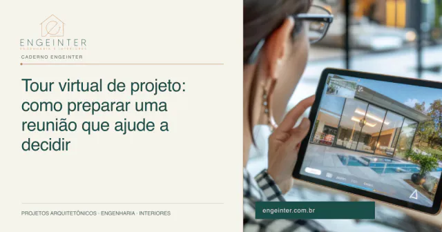 Tour virtual de projeto: como preparar uma reunião que ajude a decidir
